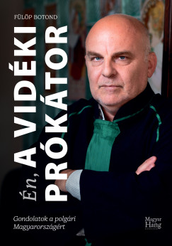 Fülöp Botond - Én, a Vidéki Prókátor