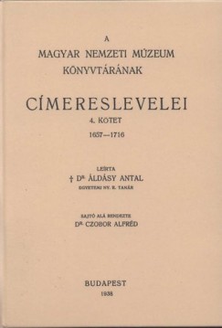 ldsy Antal - A Magyar Nemzeti Mzeum knyvtrnak cmereslevelei IV. 1657-1716.