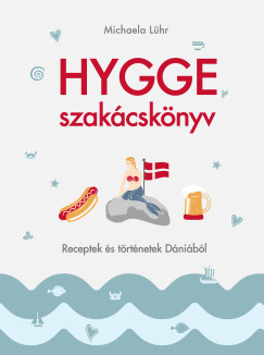 Michaela Lhr - Hygge szakcsknyv