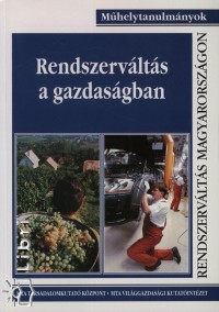 Bakcs Andrs - Novk Tams - Somai Mikls - Try Gbor - Rendszervlts a gazdasgban