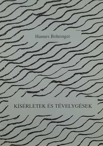 Hannes Böhringer - Kísérletek és tévelygések