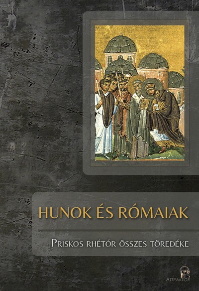 Dr. Lindner Gyula  (Összeáll.) - Hunok és rómaiak