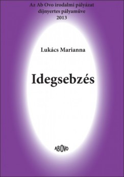 Lukcs Marianna - Idegsebzs