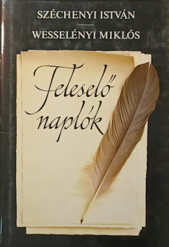Gr�f Sz�chenyi Istv�n - Wessel�nyi Mikl�s - Felesel� napl�k