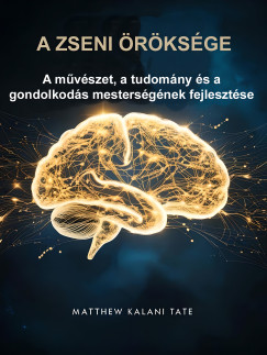 Matthew Kalani Tate - A Zseni rksge