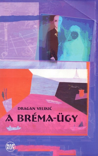 Dragan Velikiæ - A Bréma-ügy