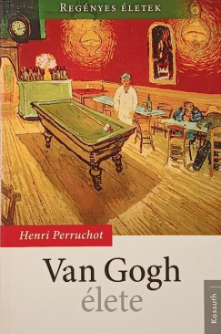 Henri Perruchot - Van Gogh lete