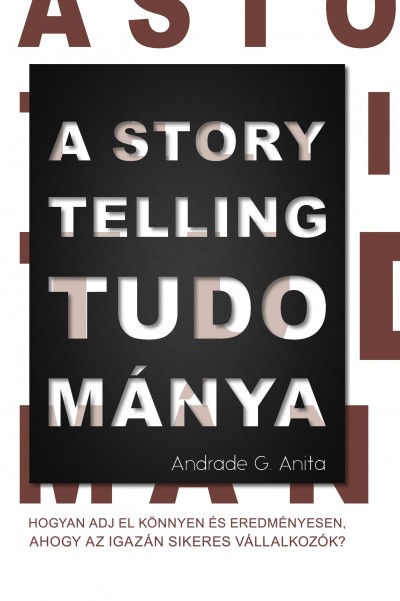Andrade G. Anita - A storytelling tudománya