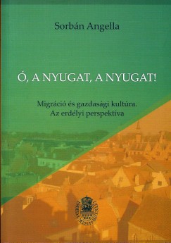 Sorb�n Angella - �, a Nyugat, a Nyugat!