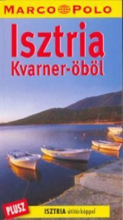 Vitko Kogoj - Susanne Sachau - Isztria - Kvarner-bl - Marco Polo