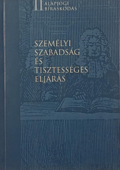 Halmai Gábor (Szerk.) - Személyi szabadság és tisztességes eljárás