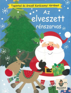 Tapintsd �s �rezd! - Az elveszett r�nszarvas