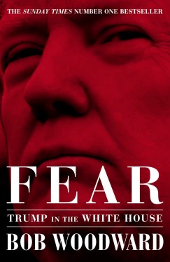 Bob Woodward - Fear - Trump in the White House