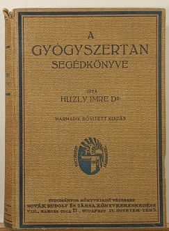 Dr. Huzly Imre - A gyógyszertan segédkönyve