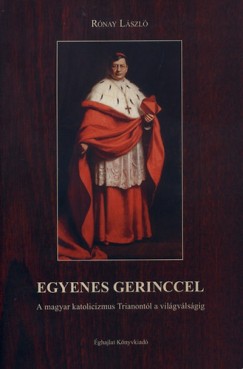 R�nay L�szl� - Antal J�zsef   (Szerk.) - Egyenes gerinccel