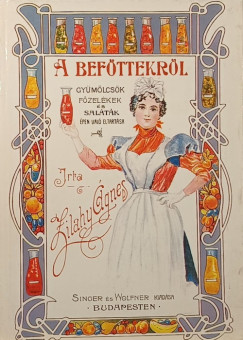 Zilahy gnes - A befttekrl (reprint)