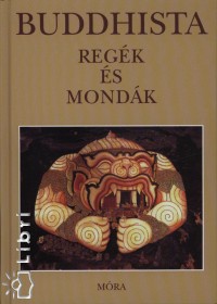 Marczy Magda   (Vl.) - Buddhista regk s mondk