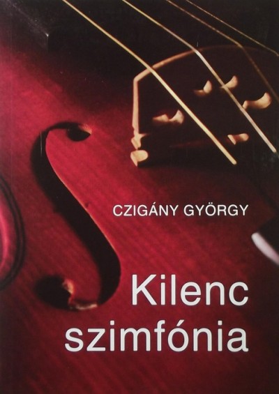 Czigány György - Kilenc szimfónia