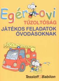 Eg�r-ovi - T�zolt�s�g