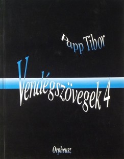 Papp Tibor - Vendgszvegek 4.