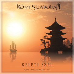 Kövi Szabolcs - Keleti szél - Karton tokos CD