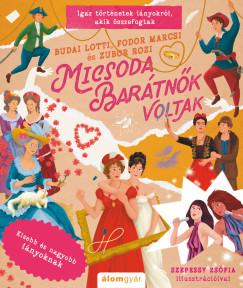 Budai Lotti - Fodor Marcsi - Zubor Rozi - Micsoda bartnk voltak