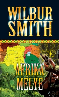Wilbur Smith - Afrika mlye