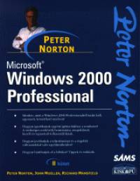 Richard Mansfield - John Mueller - Peter Norton - Microsoft Windows 2000 Professional II. ktet