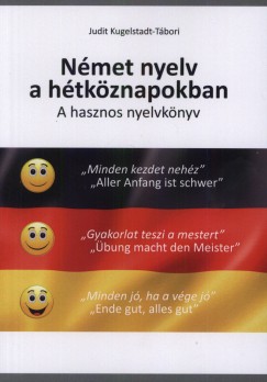 Judit Kugelstadt-T�bori - N�met nyelv a h�tk�znapokban