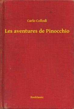 Collodi Carlo - Carlo Collodi - Les aventures de Pinocchio