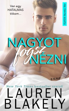 Lauren Blakely - Nagyot fogsz nzni