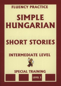 DR. Pavlenko Alexander - Simple Hungarian - Short Stories - Intermediate Level 3.