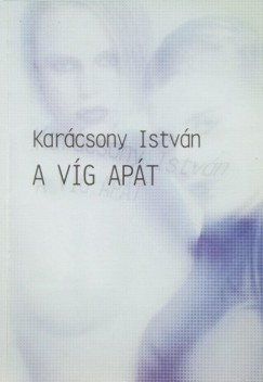 Karcsony Istvn - A vg apt