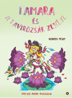 Dem�ny P�ter - Tamara �s a tavir�zs�k zen�je