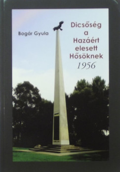 Bogr Gyula - Dicssg a Hazrt elesett Hsknek - 1956