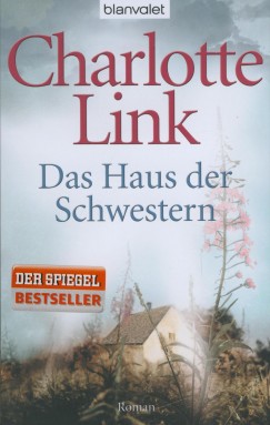 Charlotte Link - Das Haus der Schwestern