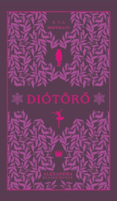 E. T. A. Hoffmann - Diótörő