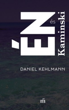 Kehlmann Daniel - Daniel Kehlmann - n s Kaminski