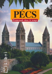 Bezer�dy Gy�z� - P�cs - Promenade dans le temps