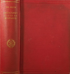 Ybl Ervin - Lotz K�roly �lete �s m�v�szete