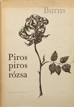 Robert Burns - Piros, piros rózsa