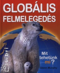 Glenn Murphy - Globlis felmelegeds