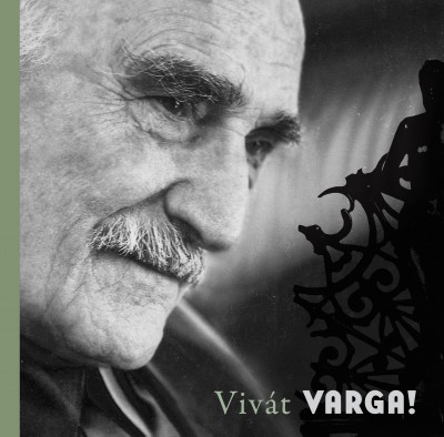 Feledy Balázs  (Szerk.) - Mendelényi Zoárdné Tünde  (Szerk.) - Vivát Varga! - CD melléklettel