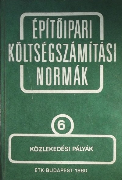 - Építőipari költségszámítási normák 6.