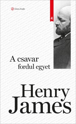 Henry James - A csavar fordul egyet