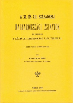 Karcson Imre - A XI. s XII. szzadbeli magyarorszgi zsinatok s azoknak a klfldi zsinatokhoz val viszonya