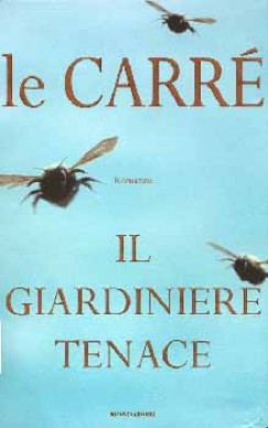 John Le Carr - Giardiniere Tenace
