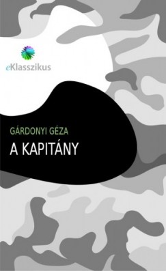 Grdonyi Gza - A kapitny