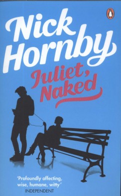 Nick Hornby - Juliet, Naked