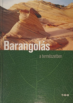 Csatl�sn� Mikl�s Anna - Barangol�s a term�szetben